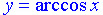 formula у=arccos x